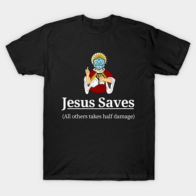 D20 Saves Dungeons Jesus Lover T-Shirt by Melaine GoddessArt